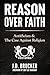 Reason Over Faith: Antitheism & the Case Against Religion