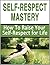 Self-Respect: How To Raise ...
