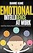 Coaching Emotional Intelligence (EQ) at Work: Control People and Handle Difficult Situations