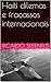 Haiti dilemas e fracassos internacionais (Portuguese Edition)