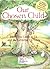 Our Chosen Child: How You C...