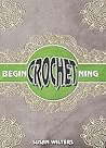 Crocheting: Begin...