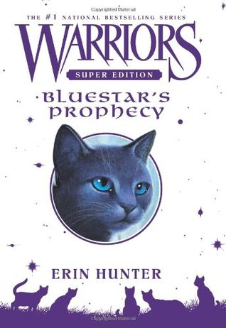 Bluestar's Prophecy (Warriors Super Edition, #2)