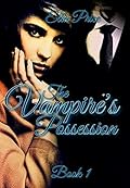 The Vampire's Possession: Book 1