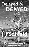 Delayed & Denied (Lakeland Murders #8)