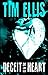 Deceit is in the Heart by Tim Ellis