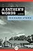 A Father's Words: A Novel