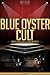Blue Oyster Cult Unauthorized & Uncensored (All Ages Deluxe Edition with Videos)