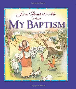 Jesus Speaks to Me about My Baptism (Hardcover)