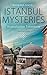 Anatolischer Totentanz (Istanbul Mysteries)