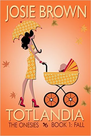 The Onesies, Fall (Totlandia #1)