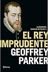 El rey imprudente...