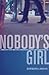 Nobody’s Girl: A Memoir of Lost Innocence, Modern Day Slavery and Transformation