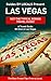 Las Vegas: By Locals - A Vegas Travel Guide Written By A Local