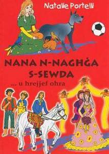Nana N-Naghga S-Sewda u Hrejjef ohra