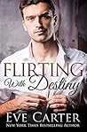 Flirting with Destiny (Aedyn, #1) Flirting with Destiny (Aedyn, #1)