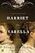 Harriet and Isabella