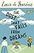 The Dust That Falls From Dreams by Louis de Bernières
