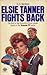 Elsie Tanner Fights Back