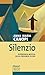 Silenzio: Esperienza mistica della presenza di Dio (Anna Maria Canopi Vol. 1) (Italian Edition)