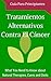 Cáncer: Cura - Tratamientos Alternativos para Principiantes (Spanish Edition - Libro en españoll) (Remedios naturales y hallazgos contra el Cáncer nº 1)