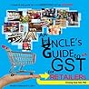 An Uncle's Guide to GST for Retailers - Tax 085