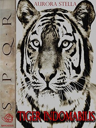 Tiger Indomabilis (Kindle Edition)
