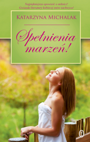 Spełnienia marzeń! (Hardcover)