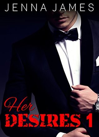 ROMANCE: Her Desires (Billionaire Romance Book 1)