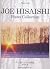 Joe Hisaishi Piano Collecti...