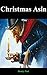 Romance: Christmas Asin: A New Adult Paranormal Ghost Romance (A Paranormal Romance, A Ghost Romance)