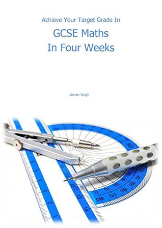 GCSE Maths In Four Weeks Revision Guide - Grades 9-1 (Kindle Edition)