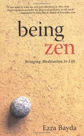 Being Zen: Bringing Meditation to Life (Paperback)