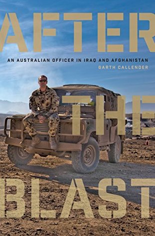 After the Blast: An Australian Officer in Iraq and Afghanistan (Kindle Edition)
