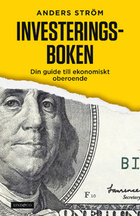 Investeringsboken: din guide till ekonomiskt oberoende