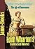 The First Edith Wharton’s Collected Works: The Age of Innocence, House of Mirth, and More! (12 Works)