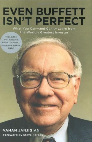 Even Buffett Isn't Perfect: What You Can--and Can't--Learn from the World's Greatest Investor (Hardcover)