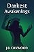Darkest Awakenings