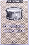 Os Tambores Silen...