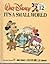 It's a Small World (Walt Disney Fun-to-Learn Library, #12)