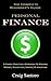 PERSONAL FINANCE: THE COMPLETE BEGINNER'S GUIDE: : A Simple Practical Approach to Making Money, Budgeting, Saving & Investing (Saving Investing Spending Debt Budget)