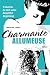 Charmante allumeuse (French Edition)