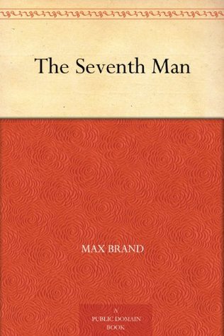 The Seventh Man (Kindle Edition)