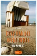 Binz und die dicke Berta: Urlaubskrimi