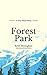 Forest Park: A Very Short Story