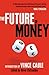 The Future of Money by Oliver Chittenden