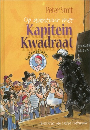 Op avontuur met Kapitein Kwadraat (Hardcover)