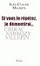 Si vous le répétez, je démentirai... - Chirac, Sarkozy, Villepin by Jean-Claude Maurice