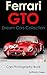 GTO Collection: Dream Cars Collection (Cars Photography Book Book 12)