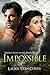 Impossible (Huntsford Hearts, #1)